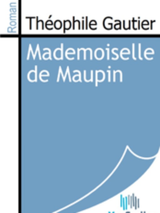 Title details for Mademoiselle de Maupin by Théophile Gautier - Available